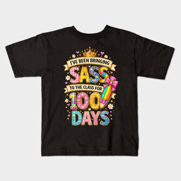 I've Been Bringing Sass To The Class For 100 Days Teacher Back To School Kids T-Shirt by ArtistTee ⭐⭐⭐⭐⭐