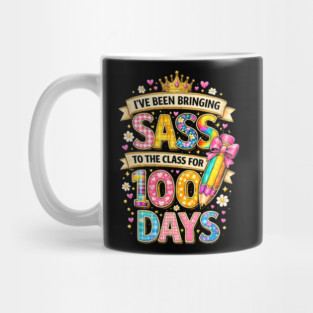 I've Been Bringing Sass To The Class For 100 Days Teacher Back To School Mug