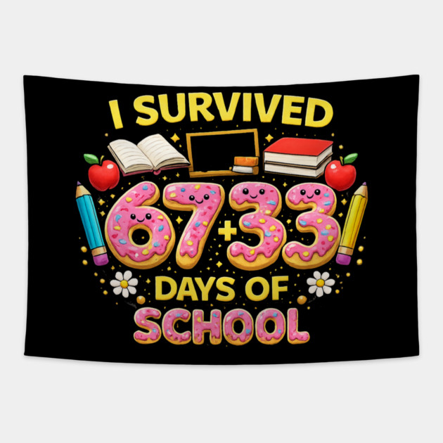 I Survived 6733 Days Of School Teacher Student 100 Days Tapestry by ArtistTee ⭐⭐⭐⭐⭐