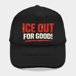 Ice Out For Good Hockey Fan Gift Hat