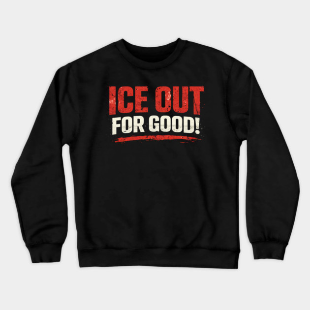 Ice Out For Good Hockey Fan Gift Crewneck Sweatshirt by ArtistTee ⭐⭐⭐⭐⭐