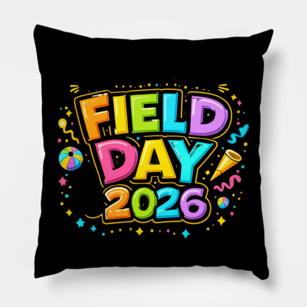 I'm Just Here For Field Day 2026 School Event Pillow by ArtistTee ⭐⭐⭐⭐⭐