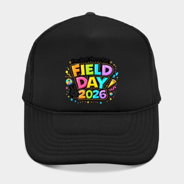 I'm Just Here For Field Day 2026 School Event by ArtistTee ⭐⭐⭐⭐⭐