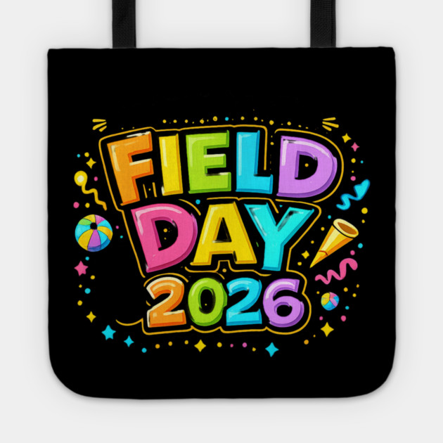 I'm Just Here For Field Day 2026 School Event Tote by ArtistTee ⭐⭐⭐⭐⭐