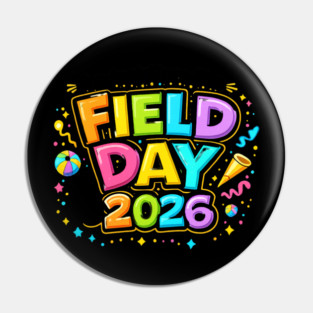 I'm Just Here For Field Day 2026 School Event Pin