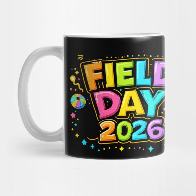I'm Just Here For Field Day 2026 School Event by ArtistTee ⭐⭐⭐⭐⭐