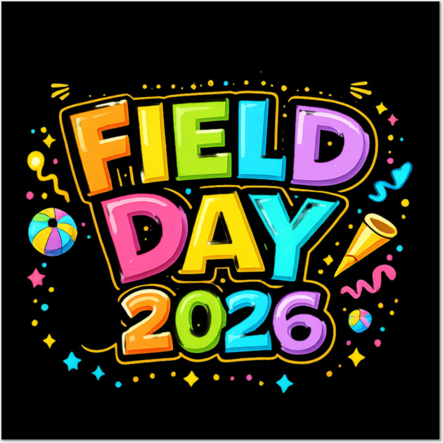 I'm Just Here For Field Day 2026 School Event Wall Art by ArtistTee ⭐⭐⭐⭐⭐