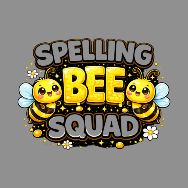 Spelling Bee Squad Teacher Student Elementary School by ArtistTee ⭐⭐⭐⭐⭐