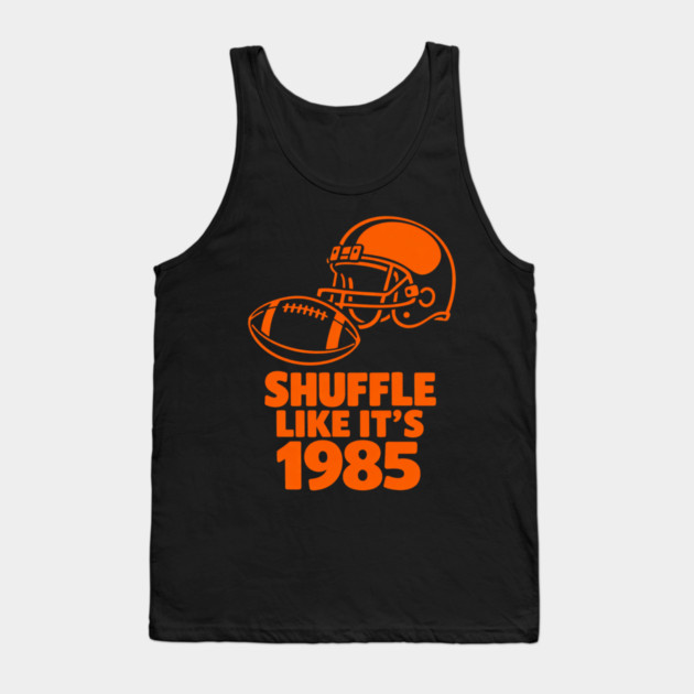 Shuffle Like It's 1985 Football Fan Tank Top by ArtistTee ⭐⭐⭐⭐⭐