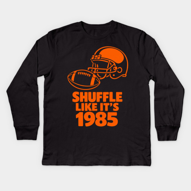 Shuffle Like It's 1985 Football Fan Kids Long Sleeve T-Shirt by ArtistTee ⭐⭐⭐⭐⭐