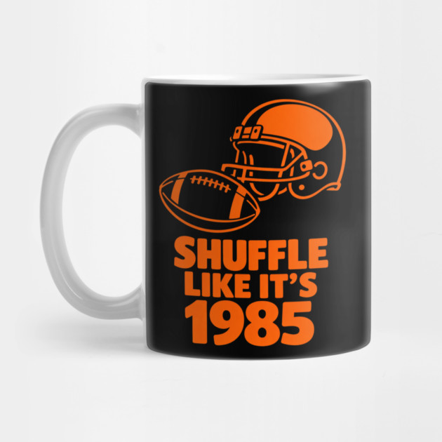 Shuffle Like It's 1985 Football Fan by ArtistTee ⭐⭐⭐⭐⭐