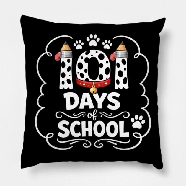 101 Days Of School Dalmatian Dog Teacher Student Pillow by ArtistTee ⭐⭐⭐⭐⭐