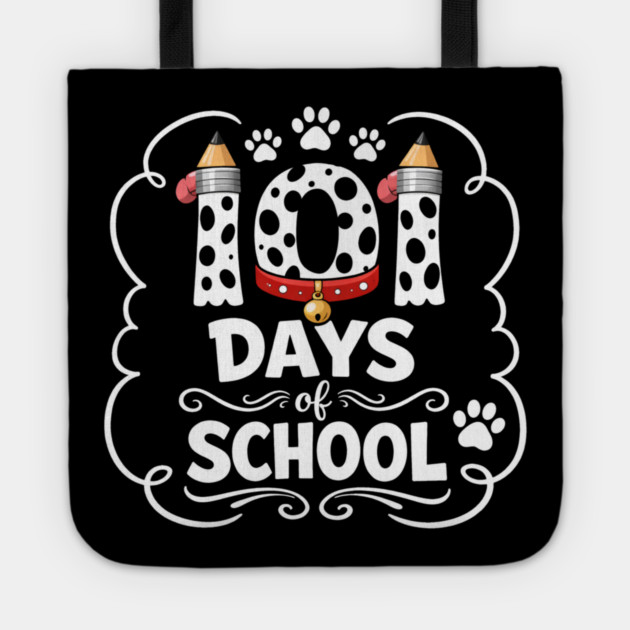 101 Days Of School Dalmatian Dog Teacher Student Tote by ArtistTee ⭐⭐⭐⭐⭐