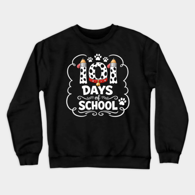 101 Days Of School Dalmatian Dog Teacher Student Crewneck Sweatshirt by ArtistTee ⭐⭐⭐⭐⭐