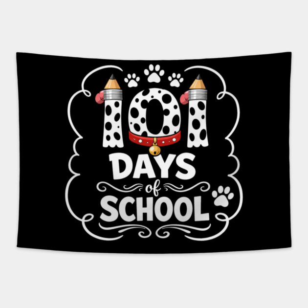 101 Days Of School Dalmatian Dog Teacher Student Tapestry by ArtistTee ⭐⭐⭐⭐⭐