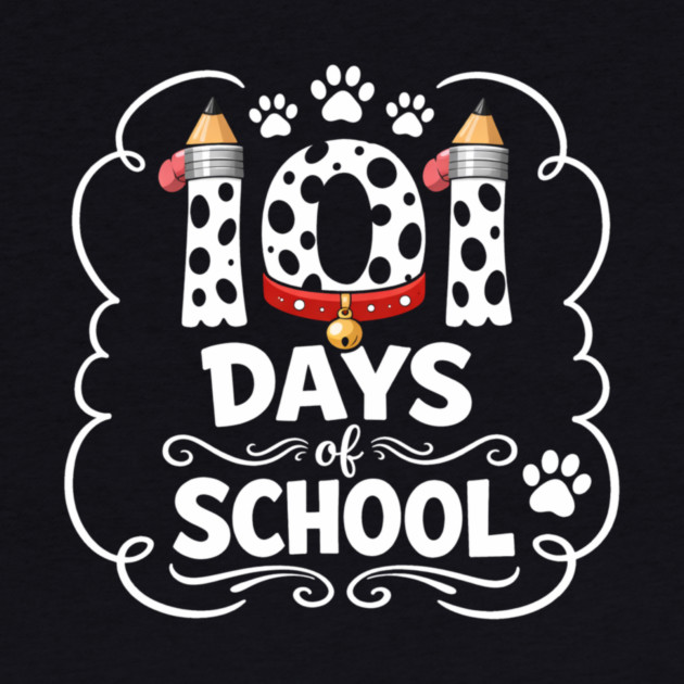 101 Days Of School Dalmatian Dog Teacher Student by ArtistTee ⭐⭐⭐⭐⭐