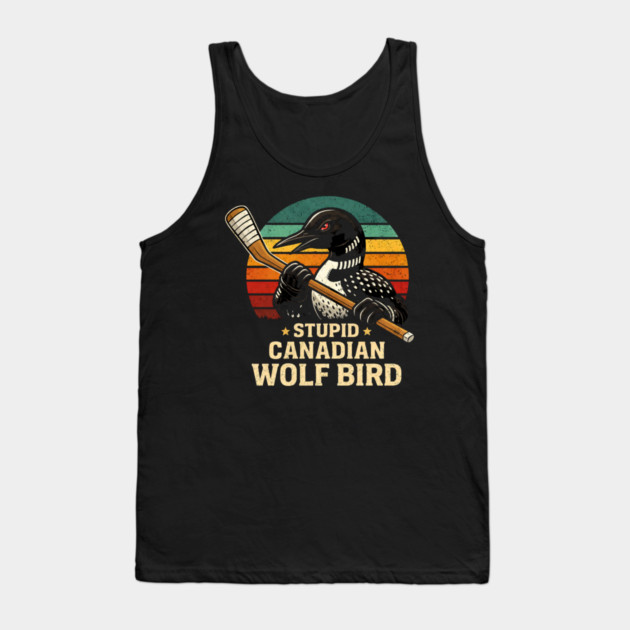 Stupid Canadian Wolf Bird Hockey Lover Tank Top by ArtistTee ⭐⭐⭐⭐⭐