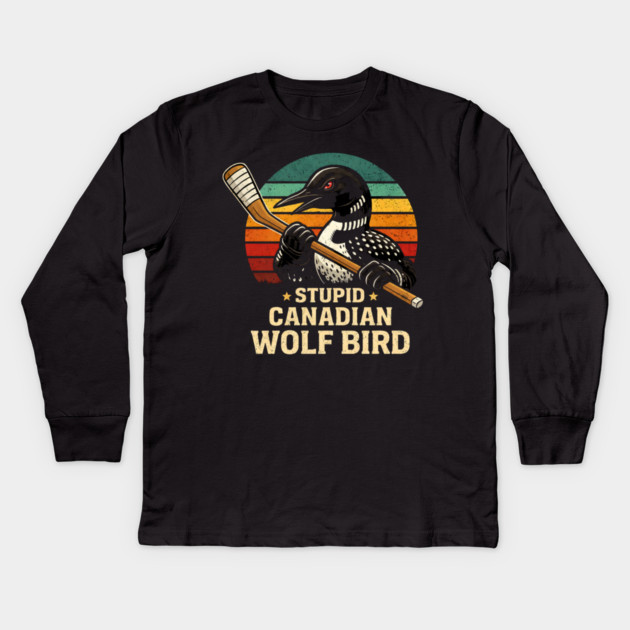 Stupid Canadian Wolf Bird Hockey Lover Kids Long Sleeve T-Shirt by ArtistTee ⭐⭐⭐⭐⭐