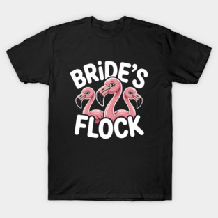 Bride's Flock Bachelorette Party Shirts-Matching Flamingo Bride Tribe Tees | Bridesmaid Group T-Shirt