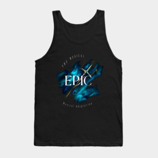 Epic The Musical Tank Top