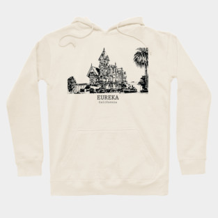 Eureka - California Hoodie
