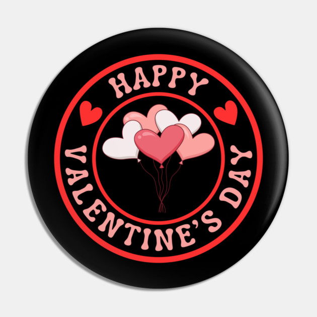 Happy Valentine's Day Pin by Creatifly Graphic Tees