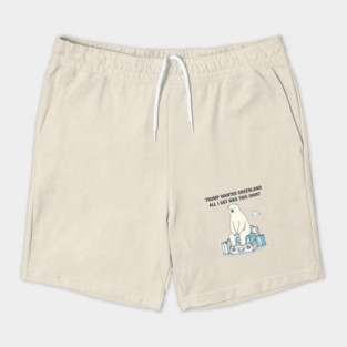 Trump Wanted Greenland All I Got Was This Shirt Shorts