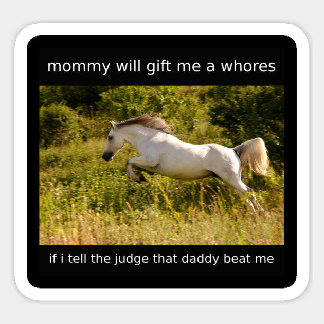 i get whores from mommy Sticker by Meiden Life