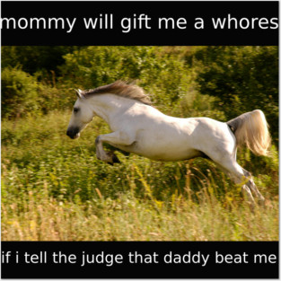 i get whores from mommy Posters and Art