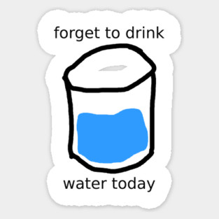 forget to drink Magnet