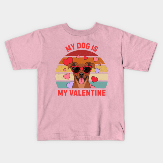My Dog Is My Valentine Kids T-Shirt by Creatifly Graphic Tees