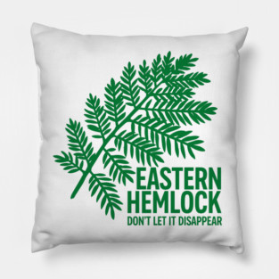 Eastern Hemlock – Protect Native Evergreen Art Pillow