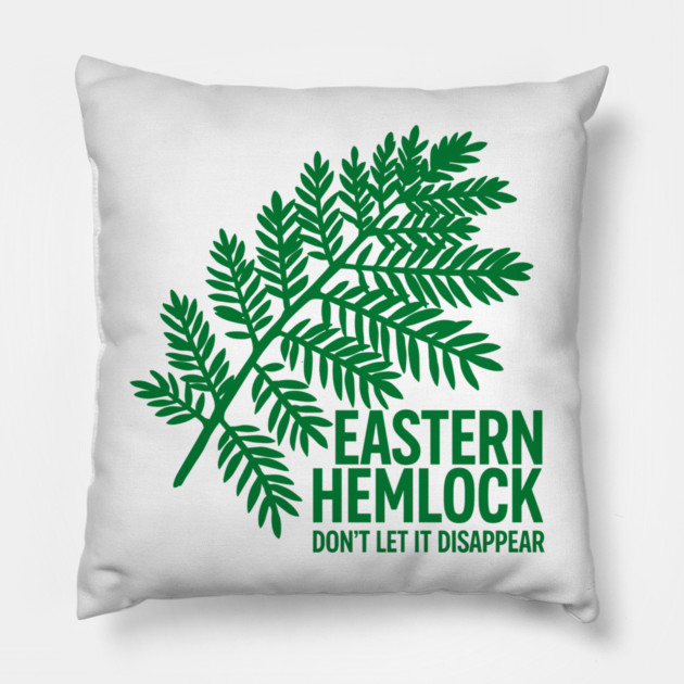 Eastern Hemlock – Protect Native Evergreen Art Pillow by JessArty