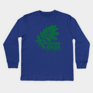 Eastern Hemlock – Protect Native Evergreen Art Kids Long Sleeve T-Shirt