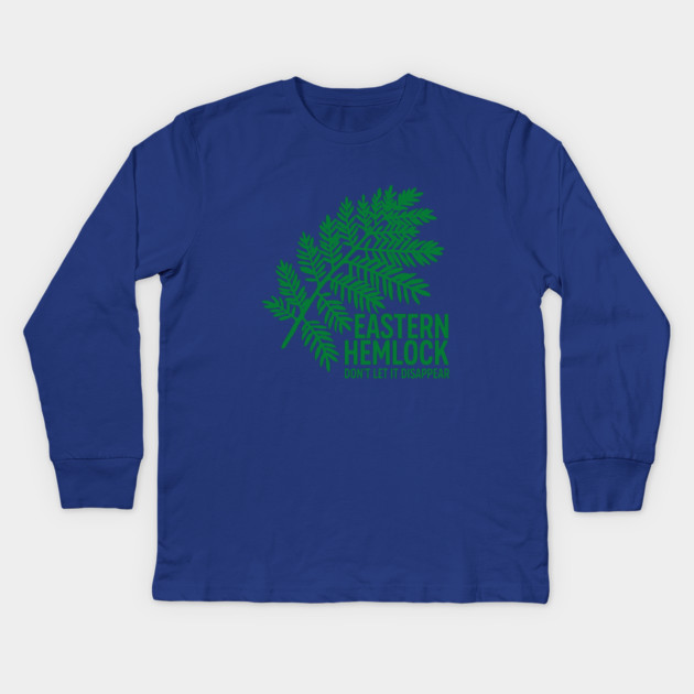 Eastern Hemlock – Protect Native Evergreen Art Kids Long Sleeve T-Shirt by JessArty