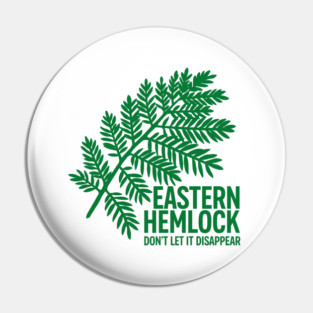 Eastern Hemlock – Protect Native Evergreen Art Pin