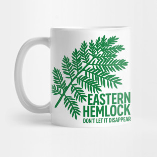 Eastern Hemlock – Protect Native Evergreen Art Mug