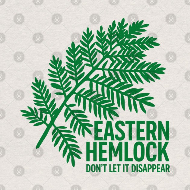 Eastern Hemlock – Protect Native Evergreen Art by JessArty