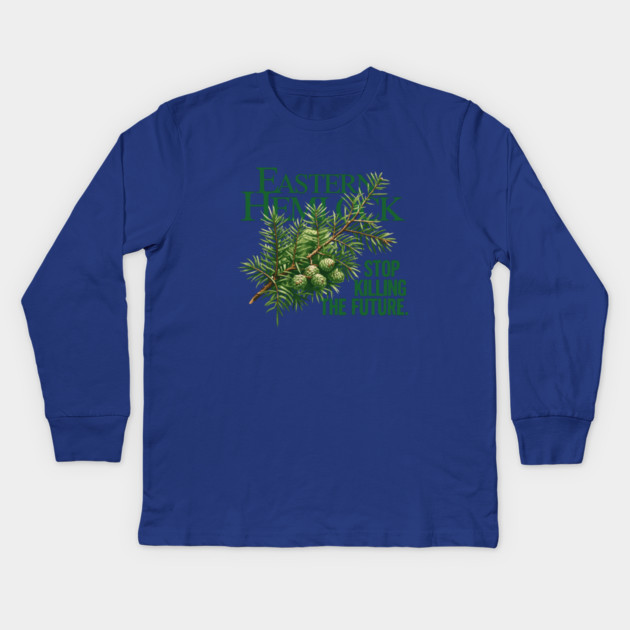 Eastern Hemlock – Forest Future Conservation Art Kids Long Sleeve T-Shirt by JessArty