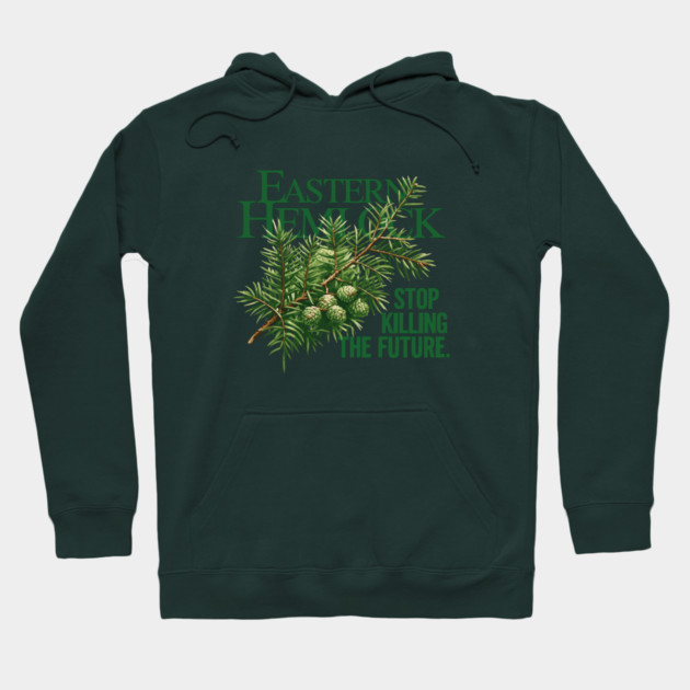 Eastern Hemlock – Forest Future Conservation Art Hoodie by JessArty