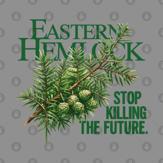 Eastern Hemlock – Forest Future Conservation Art by JessArty