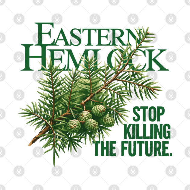 Eastern Hemlock – Forest Future Conservation Art by JessArty