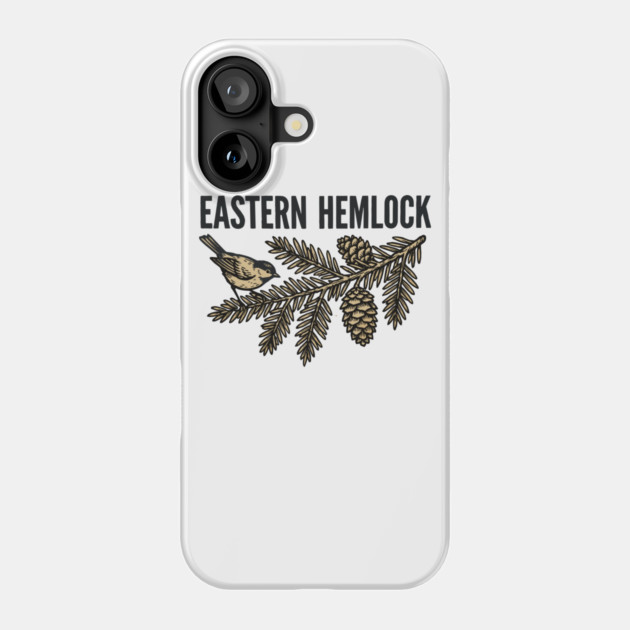 Eastern Hemlock – Wildlife Forest Botanical Art Phone Case by JessArty
