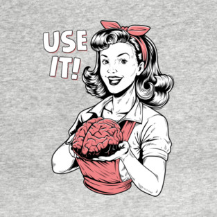 Use Your Brain T-Shirt
