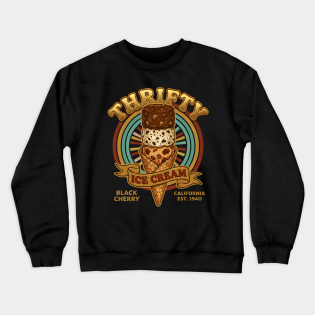 Thrifty Ice Cream Since 1940 Crewneck Sweatshirt by dtr_art