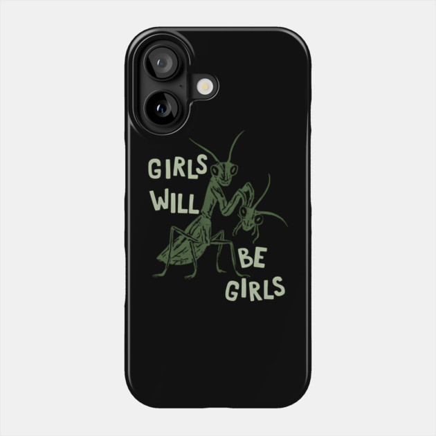 Girls-will-be-girls Phone Case by dtr_art