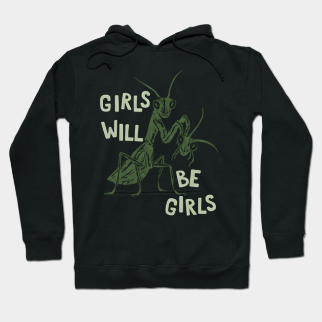 Girls-will-be-girls Hoodie by dtr_art