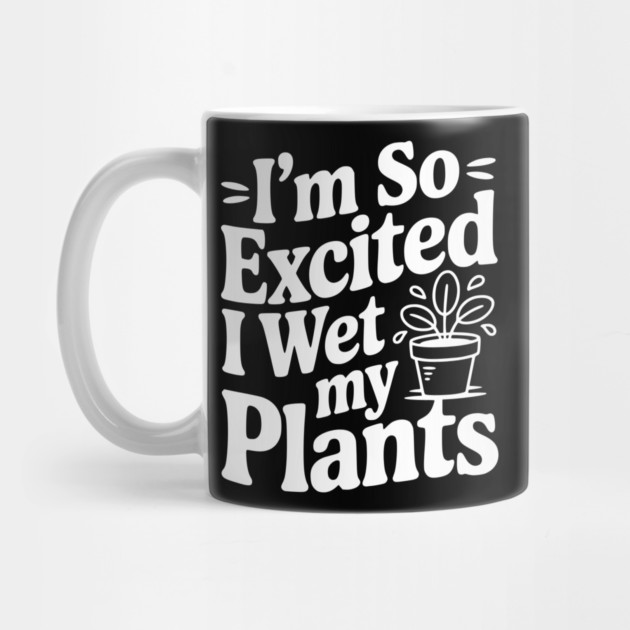 I'm So Excited I Wet my Pants by Frank Ring