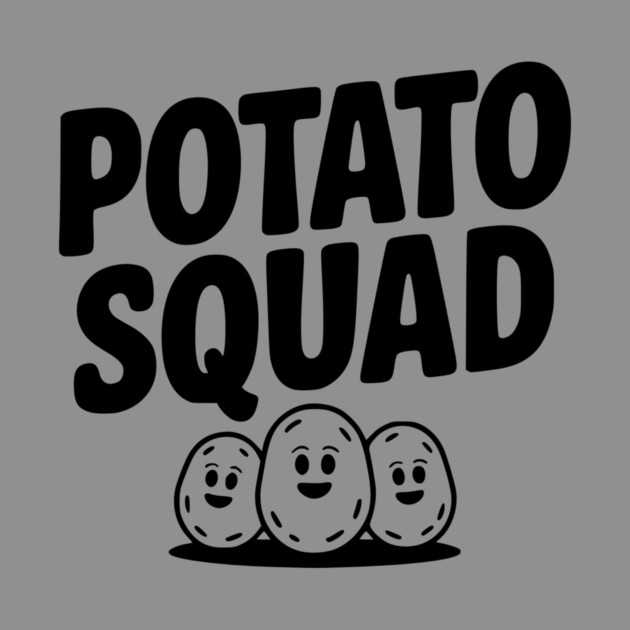 Potato Squad by Frank Ring
