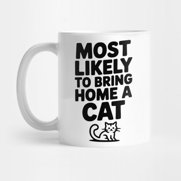 Most Likely to Bring Home a Cat by Frank Ring
